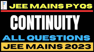 Continuity | Points of Discontinuity | JEE MAINS 2023 PYQs | Revision | JEE 2025