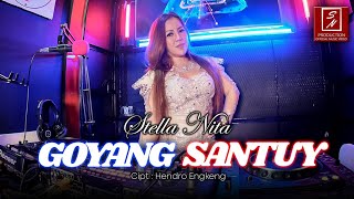 Goyang Santuy - Stella Nita||Dj Remix Manado||  ||SN Production