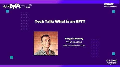 Tech Talk  What is an NFT?