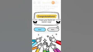 #116 - Brain out level 116 - In writing all of the integers from 1 to 199, how many times is "1"used