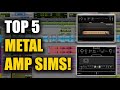 Top 5 Metal Amp Sims with Scott Elliott