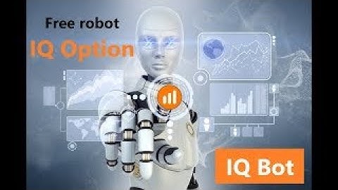 Free robot IQ Option. Binary bot 2020