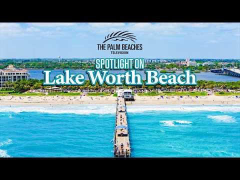 Spotlight on Lake Worth Beach