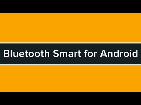 Developing Bluetooth Smart Applications for Android Tutorial