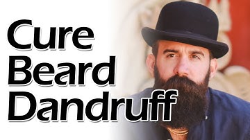 How to Cure Beard Dandruff
