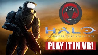 How To Play Halo In VR!