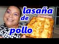 LASAÑA DE POLLO PASO A PASO