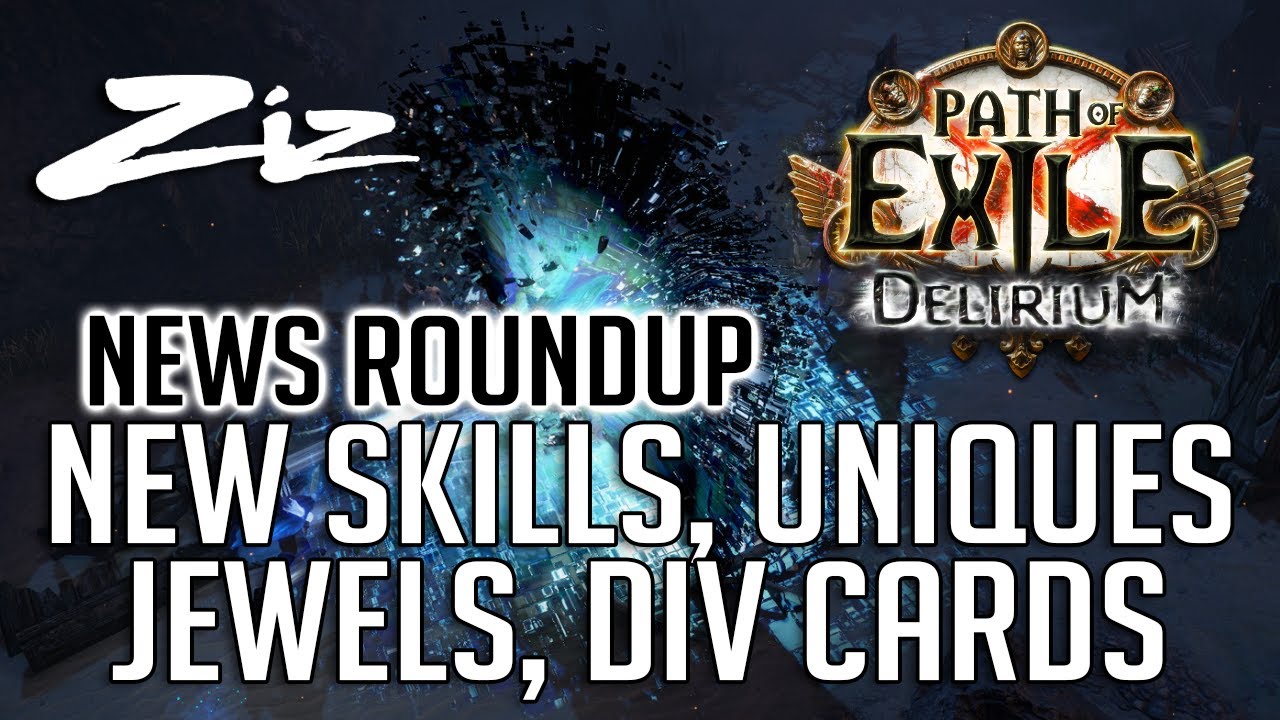 New Skills, Uniques, Jewels and Div Cards! - POE Delirium News!