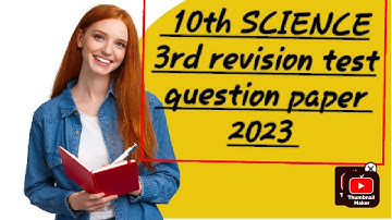 10th SCIENCE 3rd revision test question paper 2023