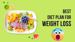 BEST DIET PLAN FOR WAIT LOSS