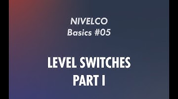 NIVELCO Basics // 05 – Level Switches  (Part I)