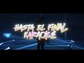 Guzens "El Imaginante "- Hasta El Final (karaoke)