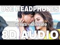 Gerua 8d audio  dilwale  arijit singh  antara mitra  shah rukh khan kajol