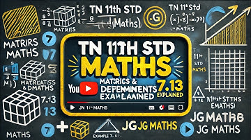 "TN 11th Std Maths | Matrices & Determinants | Example 7.13 Explained"#JGmaths#class11maths#maths