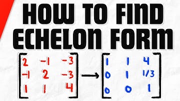 How to Find Echelon Form of the Matrix | Linear Algebra Exercises