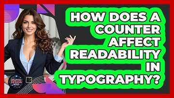 How Does A Counter Affect Readability In Typography? - Graphic Design Nerd