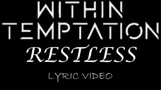Within Temptation - Restless - 1997 - Lyric Video