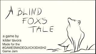 A Blind Fox's Tale - Trailer