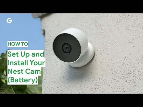 How To Set-Up and Install Your Nest Cam