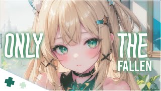 [ Nightcore ] ⇢ Only The Fallen +:‧₊ˑ