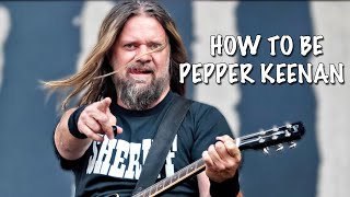 How to be PEPPER KEENAN