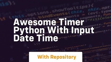 Awesome timer python with input date time