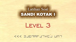 Latihan Soal SANDI KOTAK I Level 3 -  Halo Pramuka