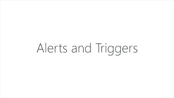 Tips and Tricks: Alerts and Triggers