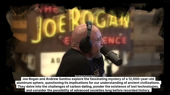 Andrew Santino - Ancient Aluminum Sphere: 12,000 Years Old? - JRE #2382 - Joe Rogan Podcast