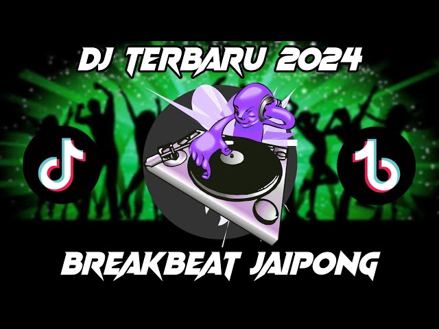 DJ TERBARU 2024 FULL BASS BREAKBEAT JAIPONG class=