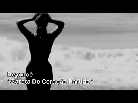 Beyoncé Broken Hearted Girl Legendado Tradução