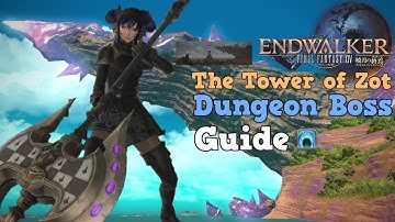 FFXIV Endwalker The Tower of Zot Dungeon Boss Guide