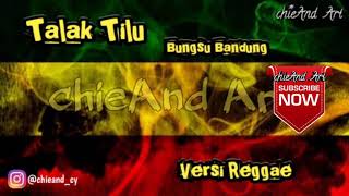 Talak Tilu Versi Reggae _ Sunda Reggae Terbaru 2020