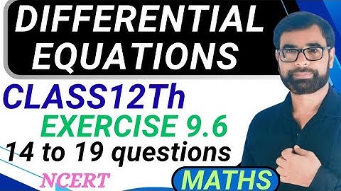 👉 NCERT Class 12 Maths Chapter 9 Exercise 9.6 Q14–19 | Differential Equations|NCERT| By Shaheen PCME