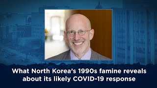 What North Korea’s 1990s famine reveals about its likely COVID-19 response