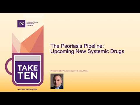The psoriasis pipeline: Upcoming new systemic drugs | Andrew Blauvelt, MD, MBA | United States