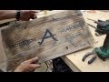 Making a Rustic, Distressed, Vintage Wood Sign (version 1.0)