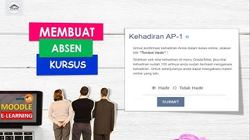 Bagaimana Membuat Absen Kelas Moodle E-Learning ?