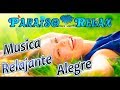 MÚSICA ALEGRE RELAJANTE, ALEGRIA 3, 4K UHD ,  PARA ESTUDIAR, TRABAJAR, DORMIR