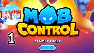 Mob Control - Gameplay Walkthrough - part1 (Android, iOS)