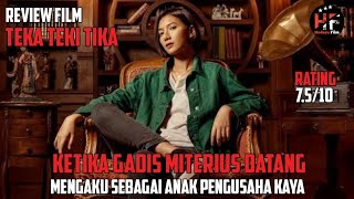 Ketika G4dis Misterius Datang Mengaku Sebagai Anak Pengusaha Kaya | Review Film Teka Teki Tika