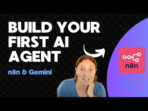 Build your First AI Agent with n8n and Gemini