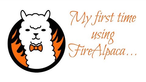 Trying FireAlpaca for the first time!!!