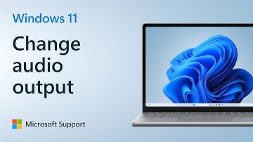 No sound? How to change audio output in Windows 11 | Microsoft