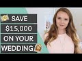 Save $15,000 on Your Wedding Without Looking Cheap | Wedding Budget Hacks