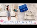 SPRING READY STYLE! MY FASHION AND LUXURY BAG FAVOURITES