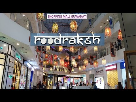 Roodraksh Shopping Mall Bhangagarh Guwahati Assam  VOL 1