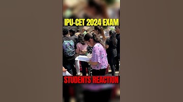 IPU-CET 2024 Exam Day Student Reaction 🤩 Motivation for All Students 💯 #shorts