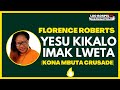 FLORENCE ROBERT - YESU KIKALO IMAK LWETA | Kona Mbuta, Kisumu Crusade.