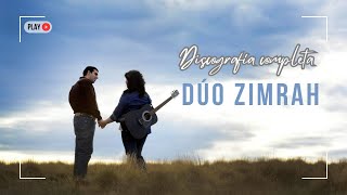 Dúo Zimrah  Discografía completa (Más de 2 horas de música cristiana)